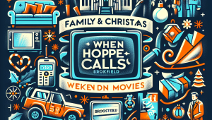 Its a Wonderful Movie – Your Guide to Family and Christmas Movies on TV: Celebrate Mother’s Day Weekend with Movies, Mysteries, and the Must-See “When Hope Calls: Brookfield” Finale