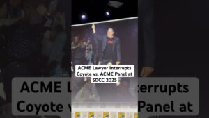 “Coyote vs. Acme Panel Drama Unfolds at SDCC 2025: What Happened?” (With Transcript on Video)