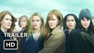 Big Little Lies Season 2 Trailer #2: Reese Witherspoon and Shailene Woodley Return in HD Series