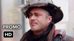 Chicago Fire Season 7 Episode 20 Promo ‘Try Like Hell’ (HD) – Don’t Miss the Latest Firehouse Drama!