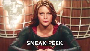 Supergirl Season 4 Episode 3 Sneak Peek #2 ‘Man of Steel’ in HD: What to Expect