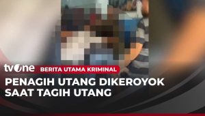 NGERI! Detik-detik Penagih Utang Dikeroyok Debitur Utama