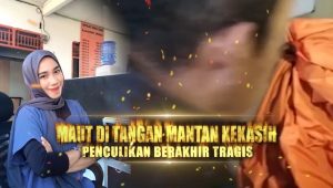 Maut di Tangan Mantan Kekasih: Penculikan Berakhir Tragis Utama
