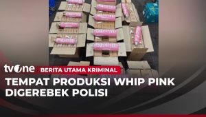 Bareskrim Polri Gerebek 3 Lokasi Tempat Produksi Whip Pink Utama | Kriminal