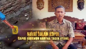 Tragedi : Mayat Dalam Koper, Sapri Dibunuh Akibat Tagih Utang