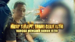 Tragedi Rumah Tangga: Rangga Mengakui Tindakannya Membunuh Istri Terjepit